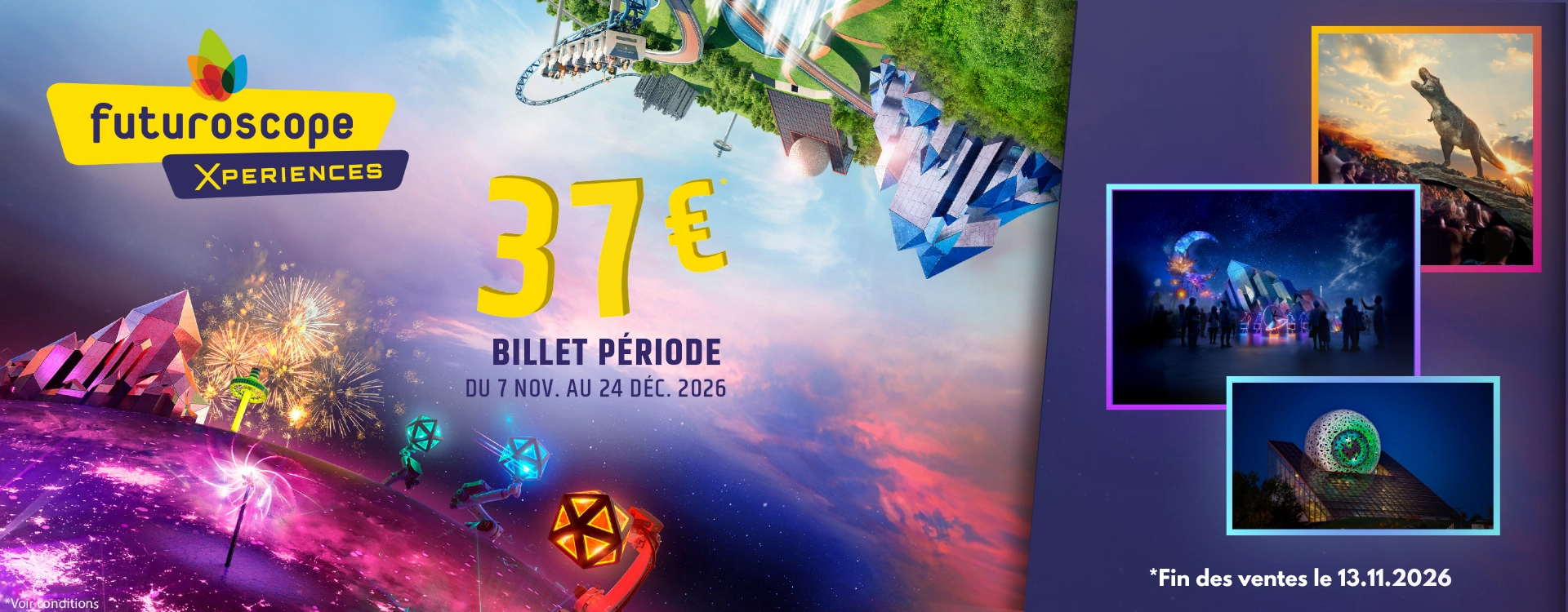 Billet période Futuroscope Xperiences